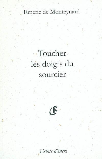 Toucher les doigts du sourcier