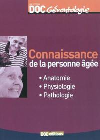 Connaissance de la personne âgée : anatomie, physiologie, pathologie