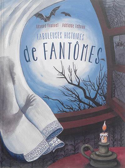 Fabuleuses histoires de fantômes