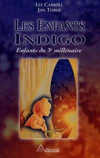 Les Enfants Indigo : enfants du troisième millénaire