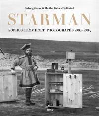 Sophus Tromholt : Starman : Photographs 1882-1883