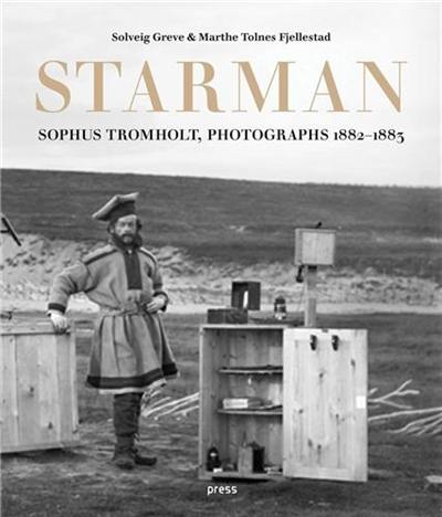 Sophus Tromholt : Starman : Photographs 1882-1883