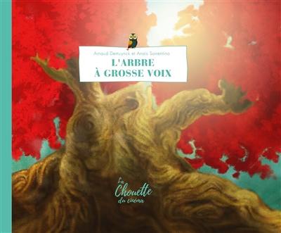 L'arbre à grosse voix