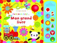 Avec mon doigt... : mon grand livre