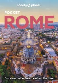 Pocket Rome : top experiences, local life