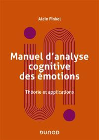 Manuel d'analyse cognitive des émotions : théorie et applications