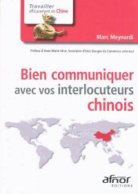 Bien communiquer avec vos interlocuteurs chinois