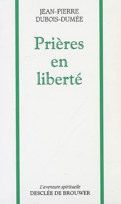 Prières en liberté