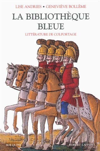 La bibliothèque bleue : littérature de colportage