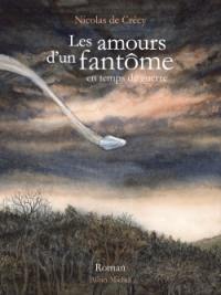 Les amours d'un fantôme en temps de guerre