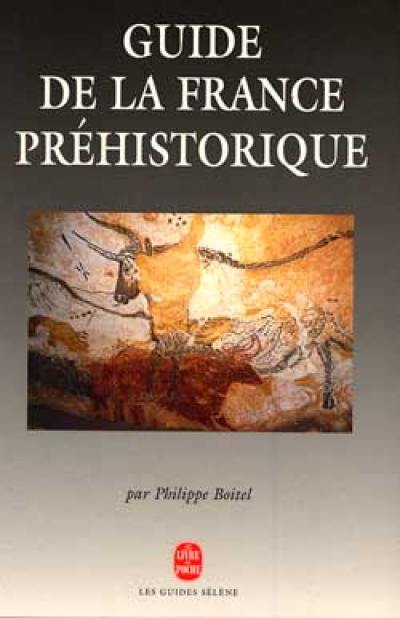 Guide de la France préhistorique