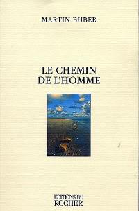 Le chemin de l'homme : d'après la doctrine hassidique