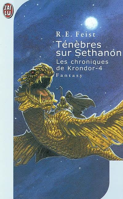 Les chroniques de Krondor. Vol. 4. Ténèbres sur Sethanon