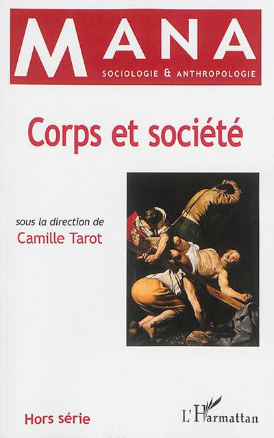 Mana, hors série. Corps et société (1) : quelles sciences pour quels corps ?