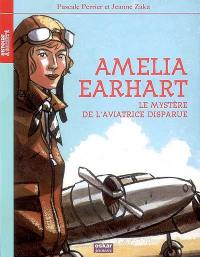 Amelia Earhart : le mystère de l'aviatrice disparue