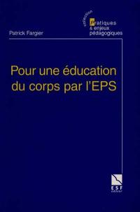 Une éducation du corps par l'EPS