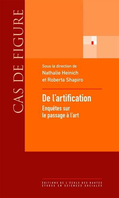 De l'artification : enquêtes sur le passage à l'art