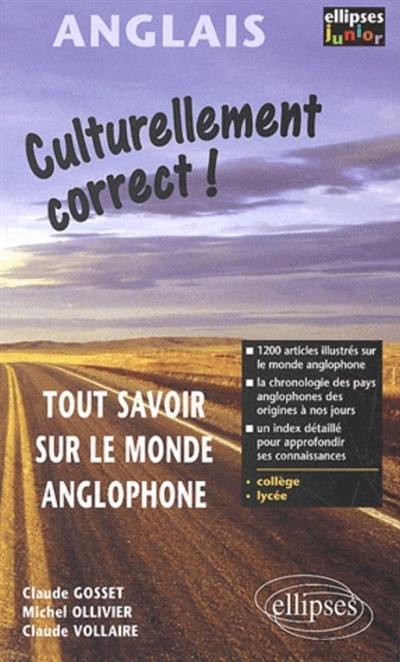 Culturellement correct : tout savoir sur le monde anglophone