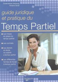 Guide juridique et pratique du temps partiel