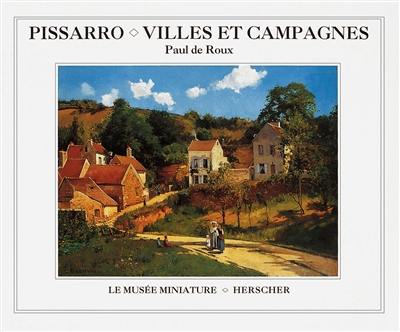 Pissarro, villes et campagnes