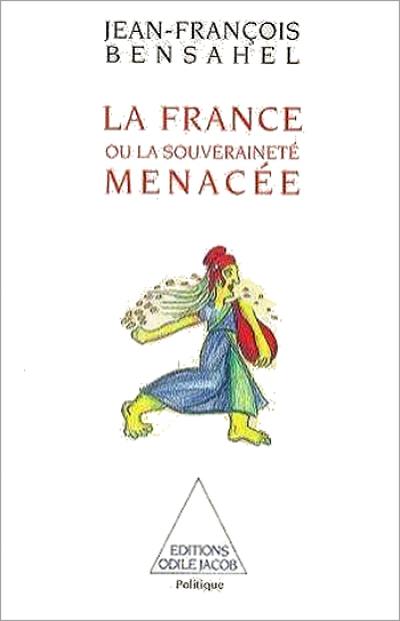 La France ou la Souveraineté menacée