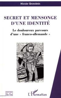 Secret et mensonge d'une identité : le douloureux parcours d'une Franco-Allemande