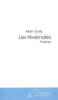 Les hivernales : poèmes