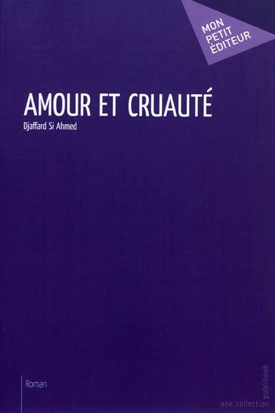 Amour et cruauté