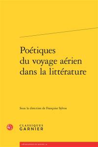 Poétiques du voyage aérien dans la littérature