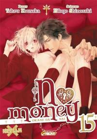 No money. Vol. 15