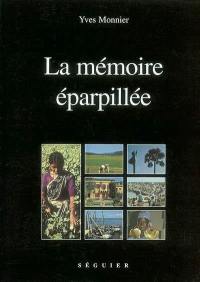 La mémoire éparpillée