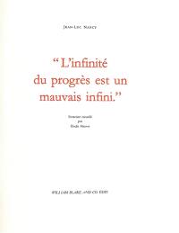 L'infinité du progrès est un mauvais infini