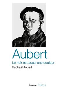 Aubert : le noir est aussi une couleur