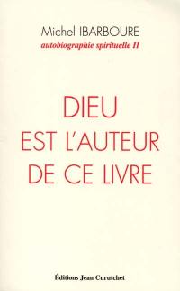 Dieu est l'auteur de ce livre