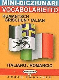 Minidicziunari rumantsch-talian, talian-rumantsch. Minidizinario italiano-romancio, romancio-italiano