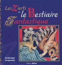 Les z'arts et le bestiaire fantastique