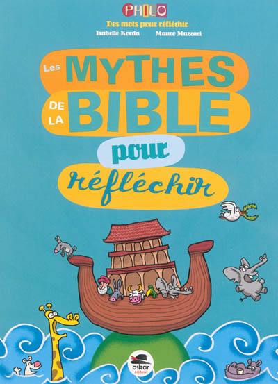 Les mythes de la Bible pour réfléchir