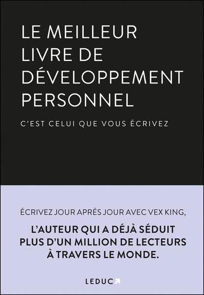 Le meilleur livre de développement personnel, c'est celui que vous écrivez