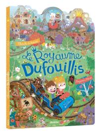 Le royaume Dufouillis : cherche & trouve