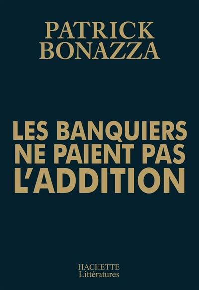 Les banquiers ne paient pas l'addition