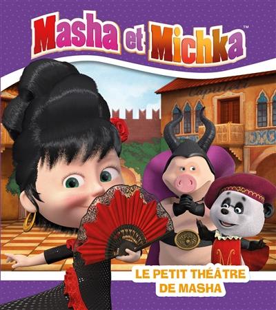 Masha et Michka. Le petit théâtre de Masha