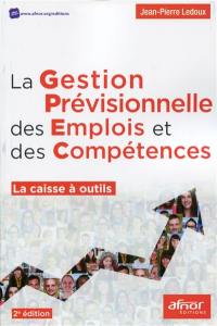 La gestion prévisionnelle des emplois et des compétences : la caisse à outils