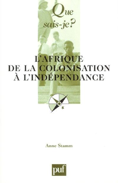 L'Afrique de la colonisation à l'indépendance