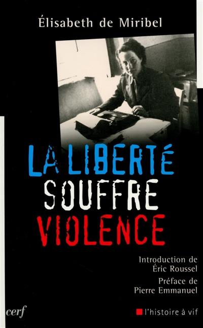 La liberté souffre violence