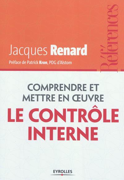 Comprendre et mettre en oeuvre le contrôle interne