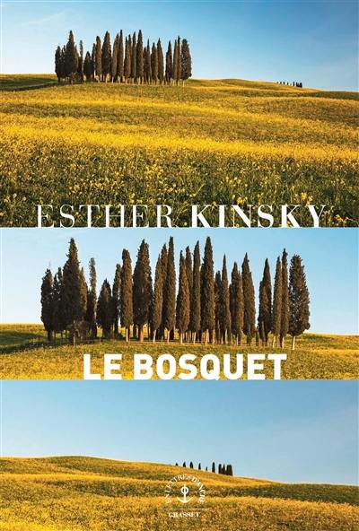 Le bosquet : roman de terrain