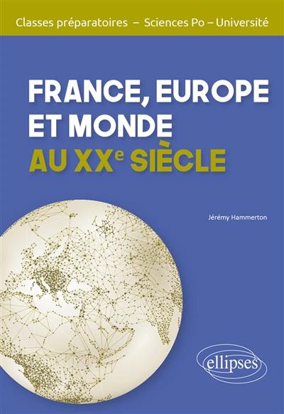 France, Europe et monde au XXe siècle