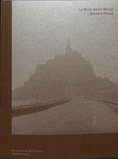 Bernard Plossu : le Mont-Saint-Michel