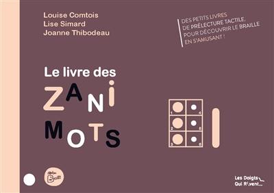 Le livre des zanimots. L