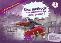 La planète des Alphas. Le grand livre des Alphas : une méthode pour apprendre à lire... avec plaisir ! : Amérique du Nord